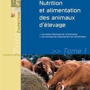 Nutrition et alimentation des animaux d'élevage